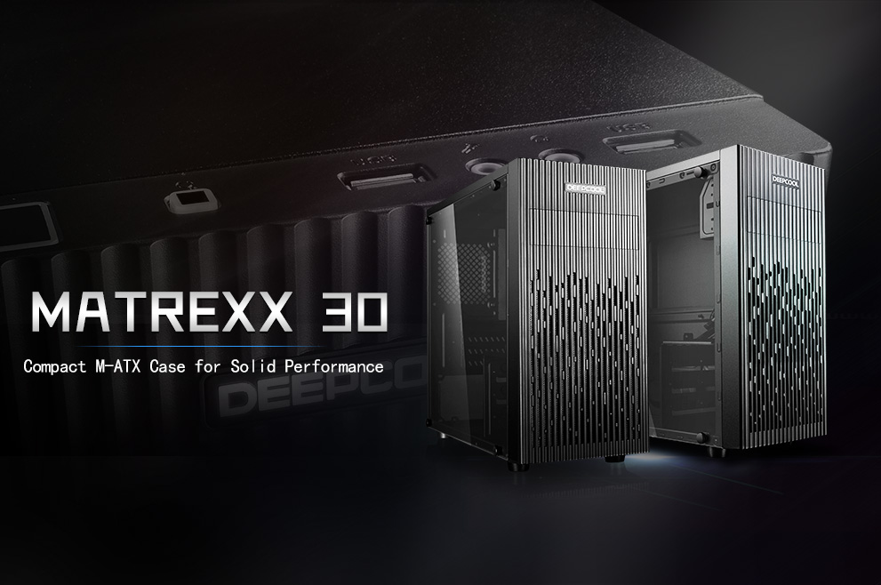 MATREXX 30 DEEPCOOL- Cases